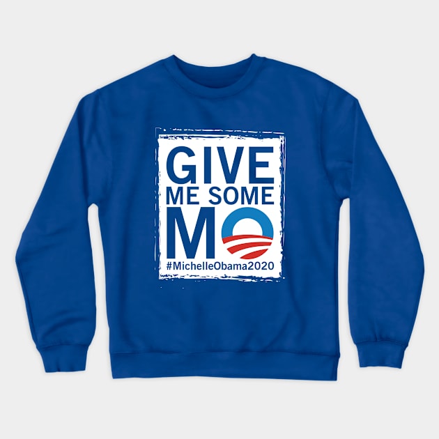 Give Me Some MO Crewneck Sweatshirt by chwbcc